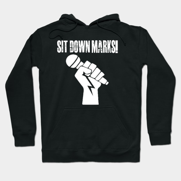 Sit Down Marks! Microphone Hoodie by Sit Down Marks